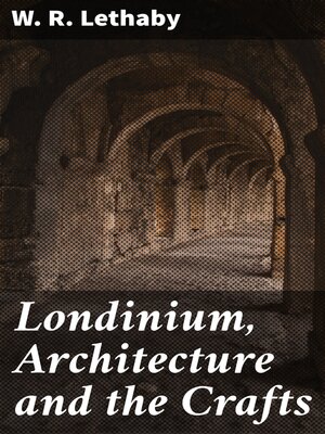 cover image of Londinium, Architecture and the Crafts